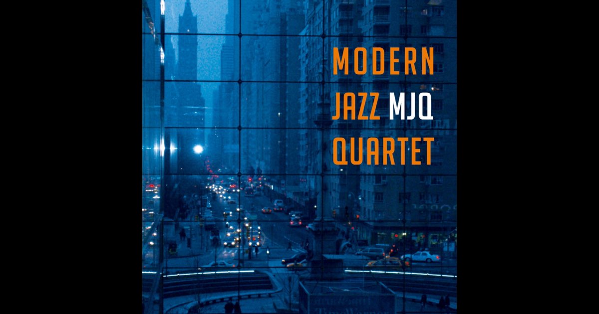 MJQ - モダン・ジャズ・カルテットのアルバム - Apple Music