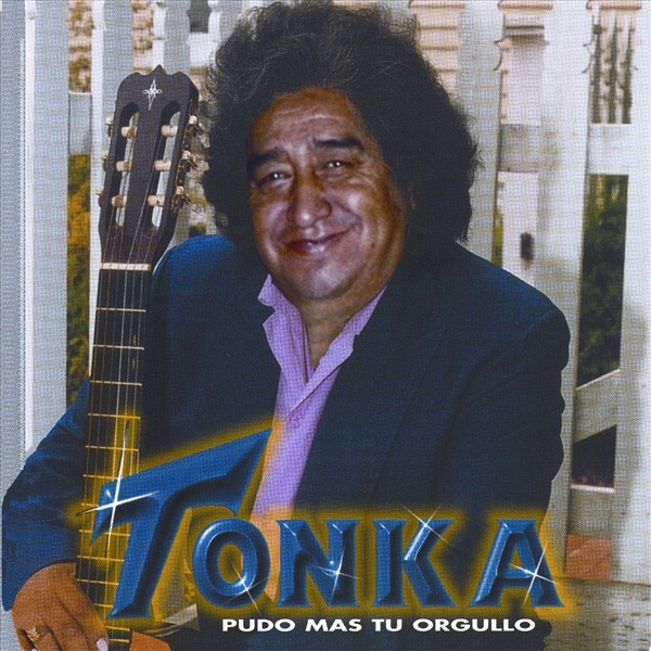 Обложка альбома «Pudo Mas Tu Orgullo» — Tonka