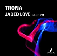 Jaded Love - Single - Trona