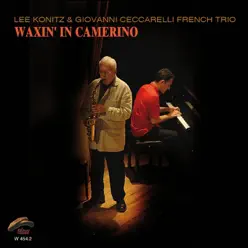 Waxin' In Camerino - Lee Konitz Waxin' In Camerino - Lee Konitz