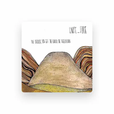 Listen to Knife and Fork, watch music videos, read bio, see tour dates & more!