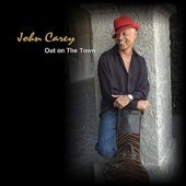 John Carey - Out On the Town