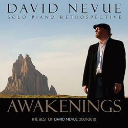 Awakenings: The Best of David Nevue (2001-2010) - David Nevue Cover Art