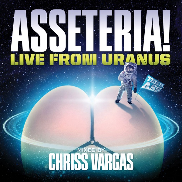 Asseteria! Live from Uranus