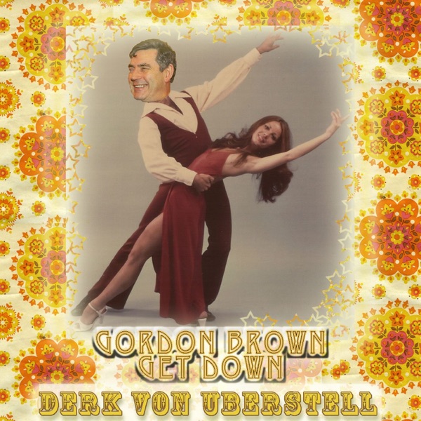 Gordon Brown Get Down - Single