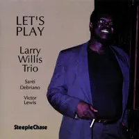 I Hear a Rhapsody — Larry Willis