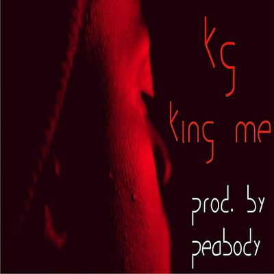 King Me (feat. Peabody) - Single