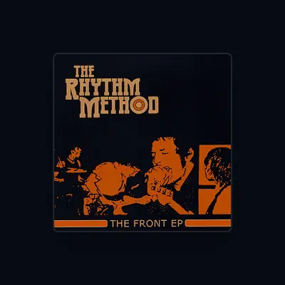 Listen to The Rhythm Method, watch music videos, read bio, see tour dates & more!