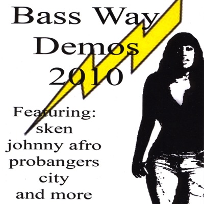 Bass Way Demos 2010