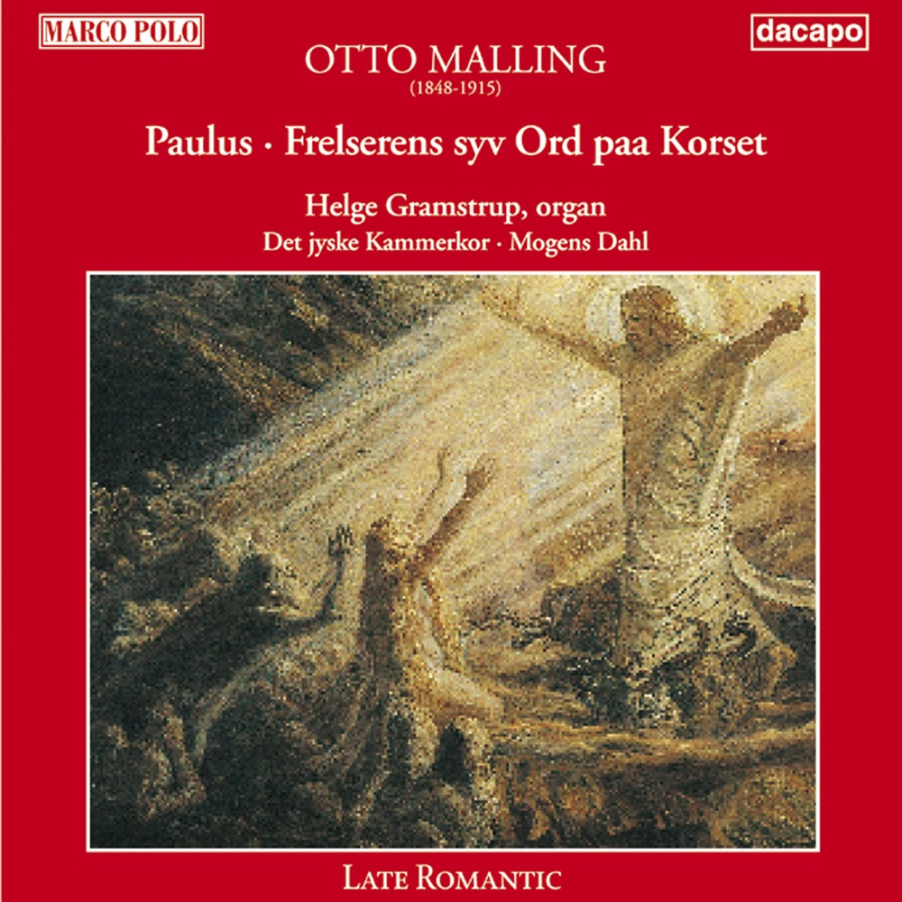 Обложка альбома «Malling: Paulus - Frelserens Syv Ord Paa Korset» — Jutland Chamber Choir, Mogens Dahl & Helge Gramstrup