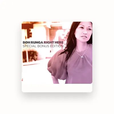 Listen to Boh Runga, watch music videos, read bio, see tour dates & more!