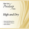 High & Dry: Edgar Cayce Presleep Series (Unabridged) - Edgar Cayce