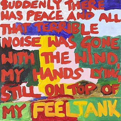 Suddenly There Was Peace and All That Terrible Noise Was Gone With the Wind, My Hands Lying Still On Top of My FEELTANK