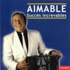 Aimable : Succès increvables, 2010