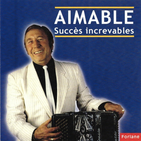 Aimable : Succès increvables artwork