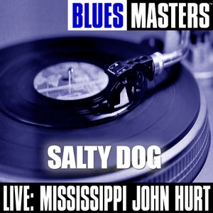 Blues Masters: Salty Dog (Live)