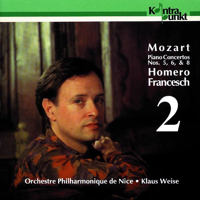 Обложка альбома «Mozart: Piano Concertos Nos. 5, 6 & 8» — Homero Francesch, Klaus Weise & Orchestre Philharmonique de Nice
