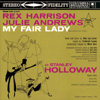 My Fair Lady (Original London Cast Recording) - Lerner & Loewe, Rex Harrison, Julie Andrews & Leonard Weir