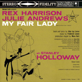 Cover art for My Fair Lady (Original London Cast Recording) by Lerner & Loewe, Rex Harrison, Julie Andrews & Leonard Weir