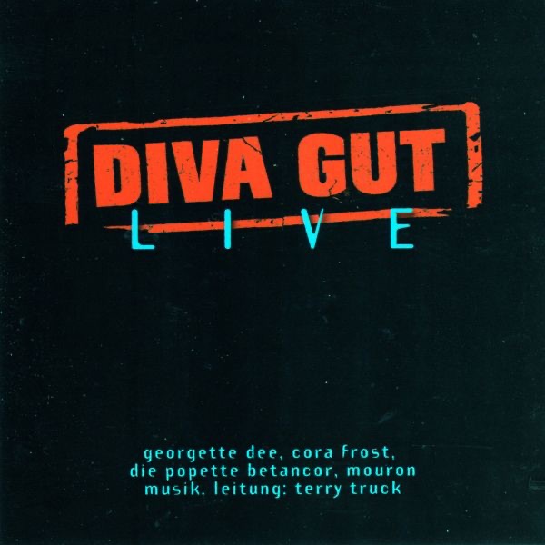 Обложка альбома «Diva Gut - Live» — Georgette Dee