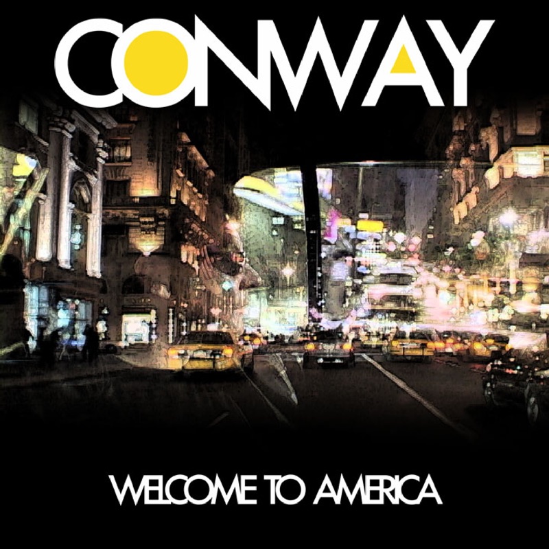 Conway - Welcome to America
