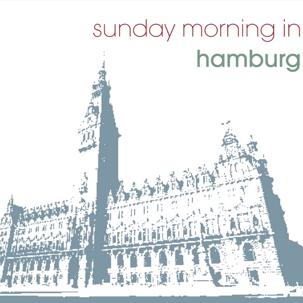 Sunday Morning In Hamburg