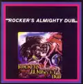 Rocker's Almighty Dub