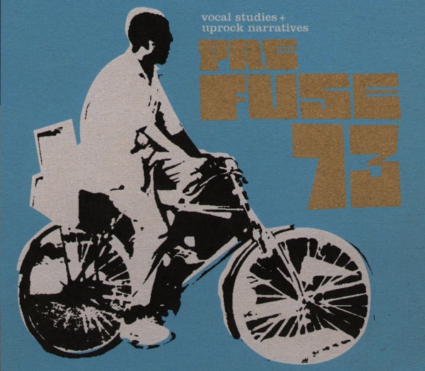 Prefuse 73 — Vocal Studies + Uprock Narratives