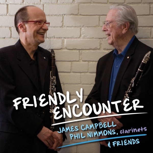 Обложка альбома «Friendly Encounter» — James Campbell & Phil Nimmons
