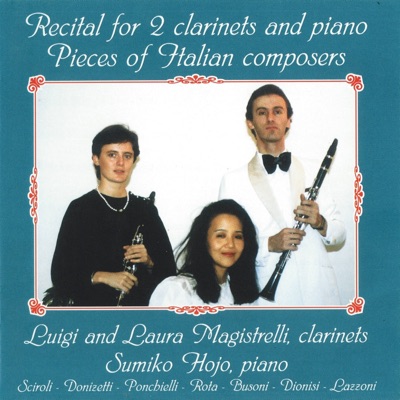 Recital for 2 Clarinets and Piano: Pieces of Italian Composers