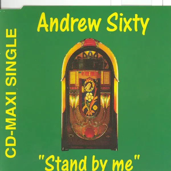 Stand By Me — Andrew Sixty