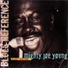 Bluesy Josephine (1976) [Blues Reference] - Mighty Joe Young
