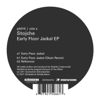 Early Floor Jackal EP - Stojche