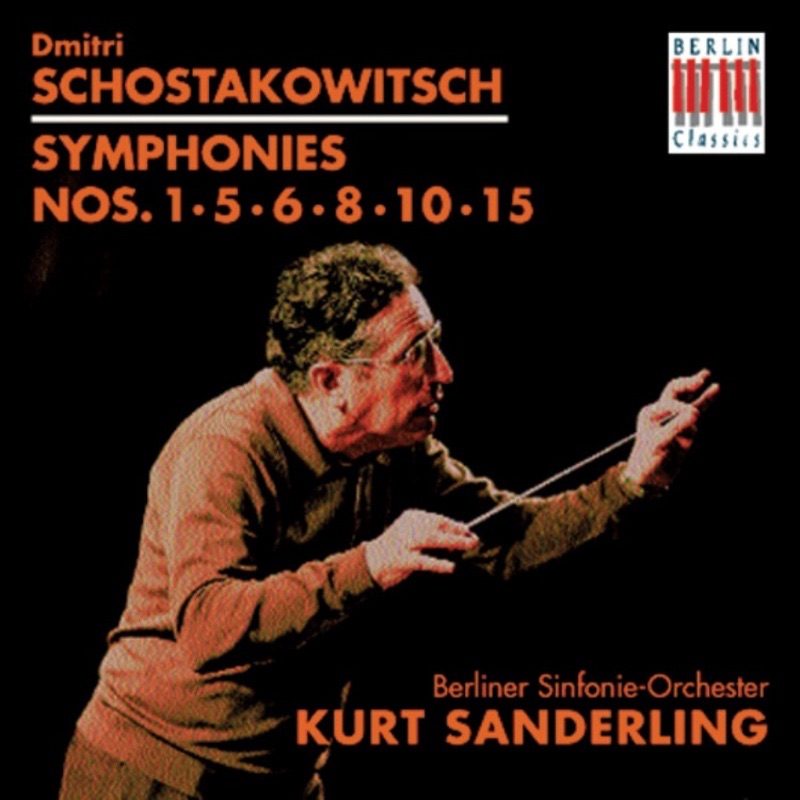 Schostakowitsch: Symphonies Nos. 1, 5, 6, 8, 10 & 15 by Kurt Sanderling & Berlin Symphony Orchestra album cover