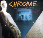Chrome - Zombie Warfare (Can’t Let You Down)