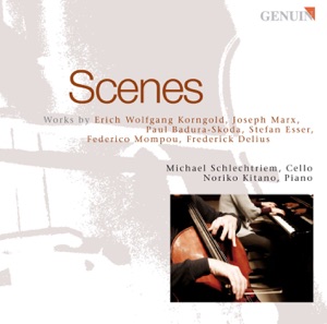 Scenes - Korngold, Marx, Badura-Skoda, Esser, Mompou & Delius: Cello Recital