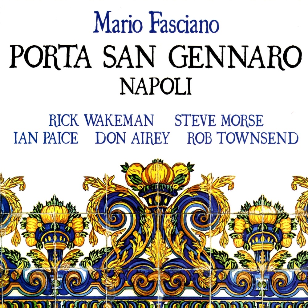 Обложка альбома «Porta San Gennaro Napoli» — Mario Fasciano & Rick Wakeman