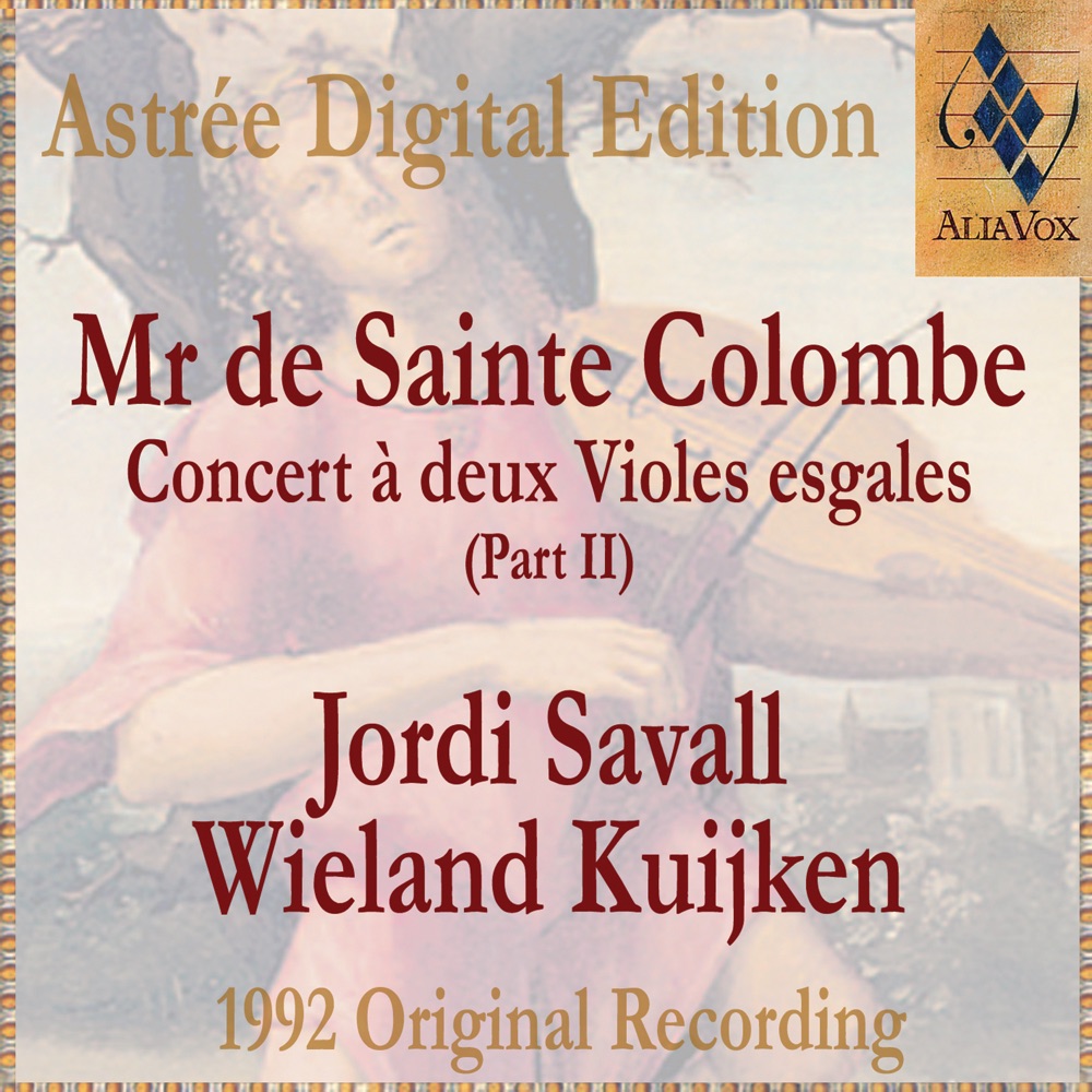 Обложка альбома «Mr De Sainte Colombe: Concerts À Deux Violes Esgales (Vol. Ii)» — Jordi Savall & Wieland Kuijken