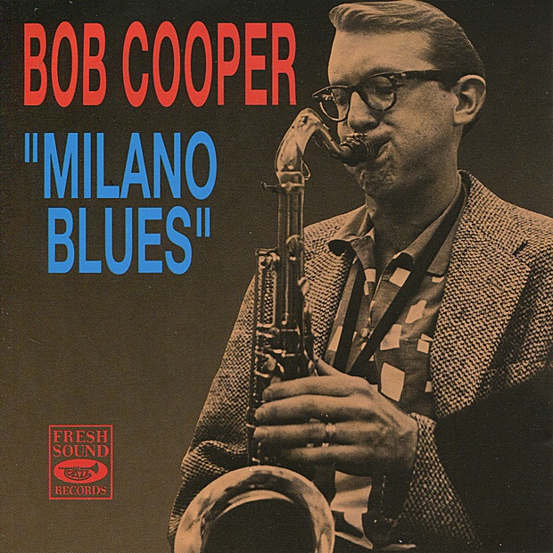 Обложка альбома «Milano Blues» — Bob Cooper