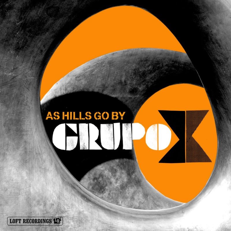 Обложка альбома «As Hills Go By» — Grupo X