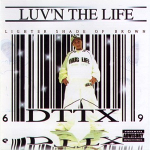 Luv'n the Life