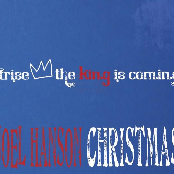 Arise, The King Is Coming