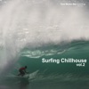 Surfing Chillhouse V*l.2