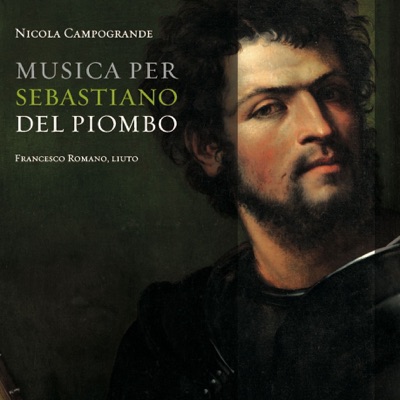 Nicola Campogrande: Musica per sebastiano del piombo