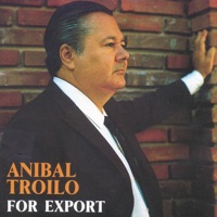For Export - Aníbal Troilo