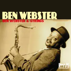 Ben Webster: Ben Webster & Strings - Ben Webster