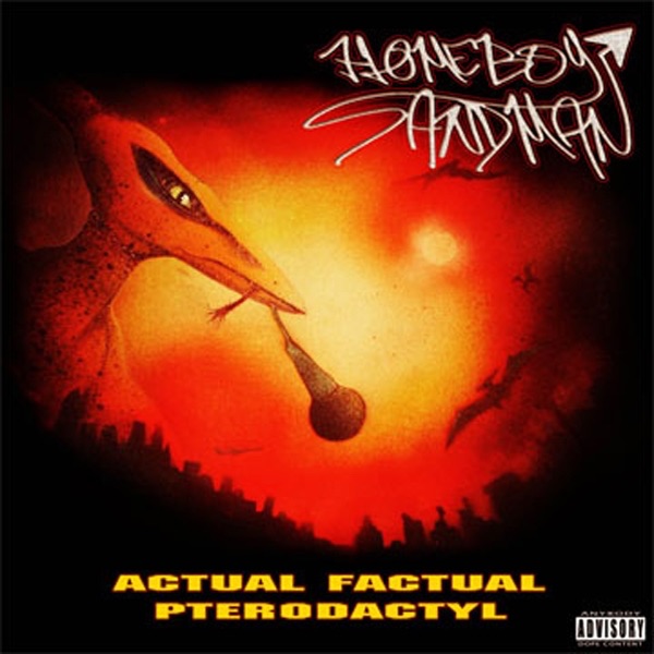 Обложка альбома «Actual Factual Pterodactyl» — Homeboy Sandman