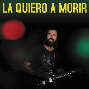 La Quiero a Morir - Single