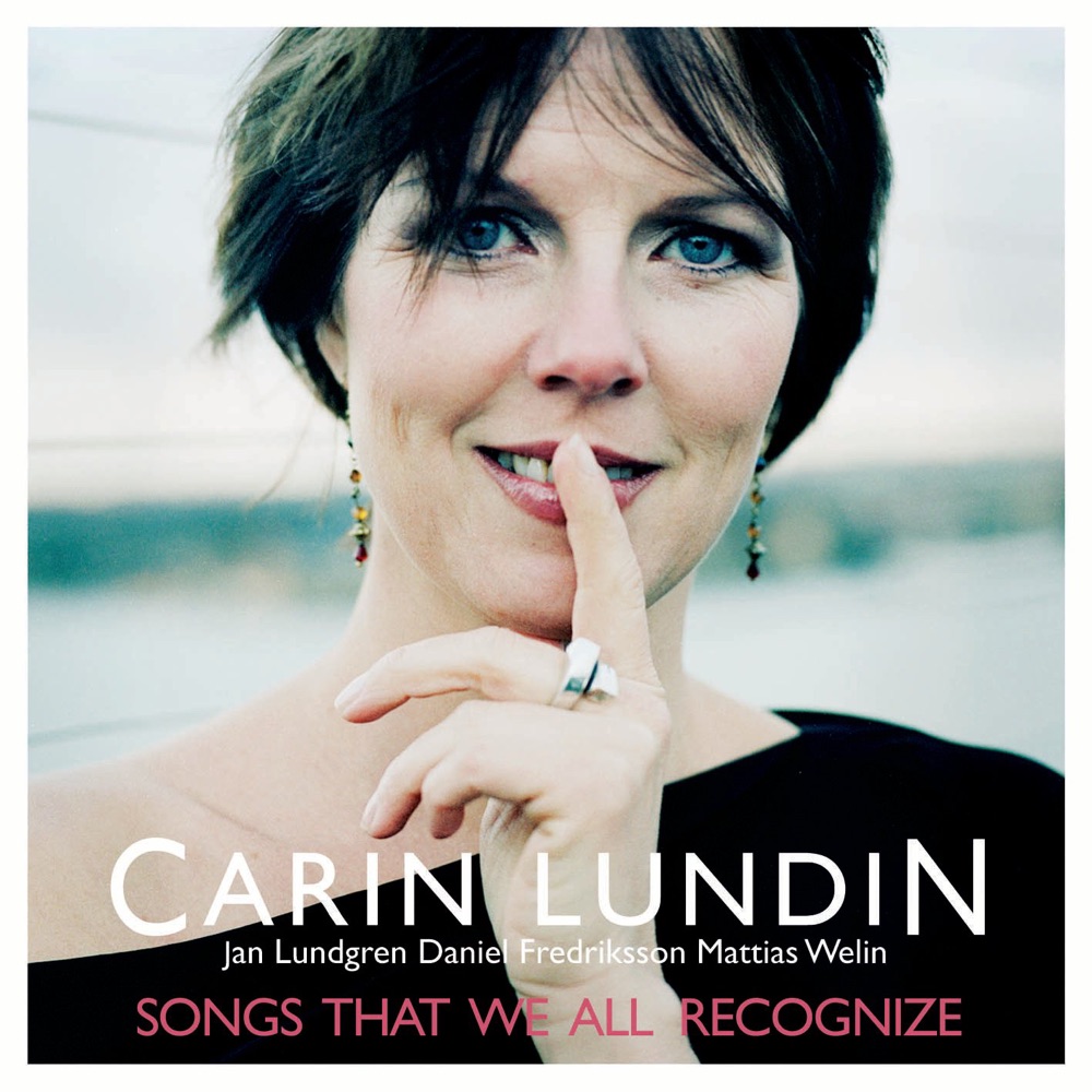 Обложка альбома «Songs That We All Recognize» — Daniel Fredriksson, Carin Lundin, Mattias Welin & Jan Lundgren