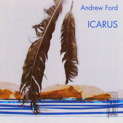 Andrew Ford : Icarus
